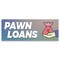 Signmission Pawn Loans Banner Concession Stand Food Truck Single Sided B-30124 - alternate 1
